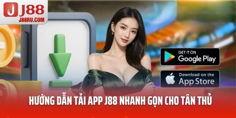 Hướng dẫn tải app J88 nhanh gọn cho tân thủ